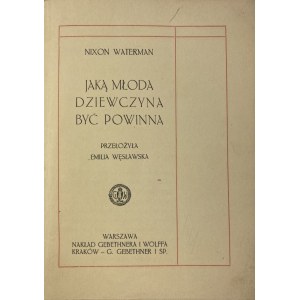 Waterman Nixon, Jaką młoda dziewczyna być powinna