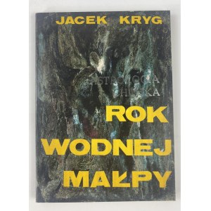 Kryg Jacek, Rok Wodnej Małpy [Podpis autora]