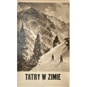 Plakat turystyczny „Tatry w zimie, 1949 - Wydawnictwo Biura Turystyki Ministerstwa Komunikacji