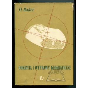 BAKER J. L., Odkrycia i wyprawy geograficzne.