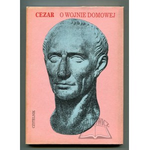 CEZAR Juliusz, O wojnie domowej.