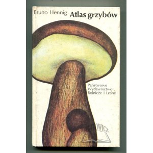 HENNIG Bruno, Atlas grzybów.