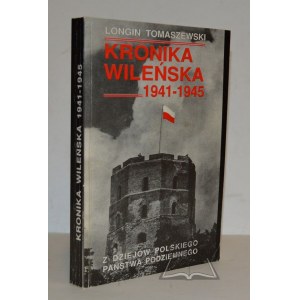 TOMASZEWSKI Longin, Kronika wileńska 1939-1941.
