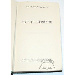 WIERZYŃSKI Kazimierz, Poezje zebrane.