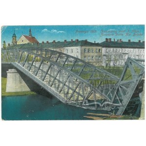 PRZEMYŚL 1915. Zniszczony most 3-go Maja.