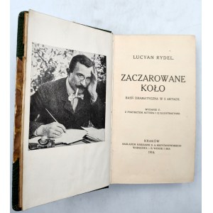 Rydel L. - Zaczarowane koło - Baśń dramatyczna - Kraków 1914