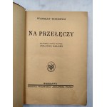 Witkiewicz S. - Na przełęczy - Warszawa 1930