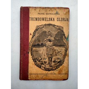 M. Asanka - Japołł - Trembowelska Glorja - [il. Tadeusz Kropal] - Cieszyn 1931