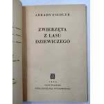 Fiedler A. - Zwierzęta lasu dziewiczego - Wyd. pierwsze - Warszawa 1946