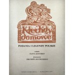 Kostyrko H. - Klechdy domowe, podania i legendy - drzeworyty Z. Rychlicki