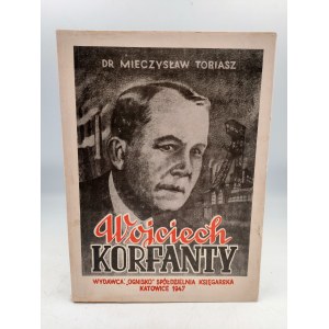 Tobiasz M. - Wojciech Korfanty - Katowice 1947