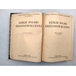 Grodecki R. i inni - Dzieje Polski Średniowiecznej - T.I-II [komplet] Kraków 1926