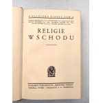 Jabłońśki W. i inni - Religie wschodu - Warszawa 1938