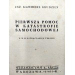 Grudzień K. - Pierwsza pomoc w katastrofie samochodowej - Warszawa 1951