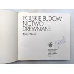 Tłoczek I. - Polskie budownictwo drewniane - Ossolineum 1980