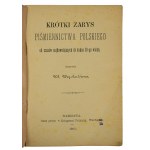 WEYCHERTÓWNA W. - Krótki zarys piśmiennictwa polskiego od czasów najdawniejszych do końca 18-go wieku, Warszawa 1902r.