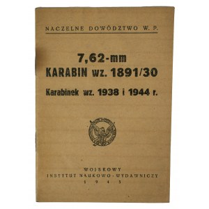 [INSTRUKCJA] 7,62-mm Karabin wz. 1891/30, karabinek wz. 1938 i 1944r.