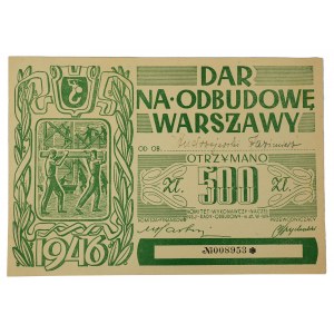 DAR NA ODWBUDOWĘ WARSZAWY, nominal 500zł, 1946 rok