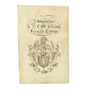 [XIXw.] Exlibris Franciszka Potockiego Bibliotheque S.E.Mr. le Comte Francois Potocki