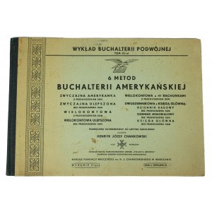 CHANKOWSKI Józef - 6 metod buchalterii amerykańskiej, 1936r.