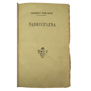 SZCZĘSNY MORAWSKI - Sądecczyzna z mapkami i planami, Kraków 1863r.