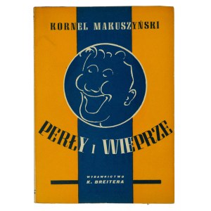 MAKUSZYŃSKI Kornel - Perły i wieprze, Rzym 1947r., wydawnictwo K. Breitera