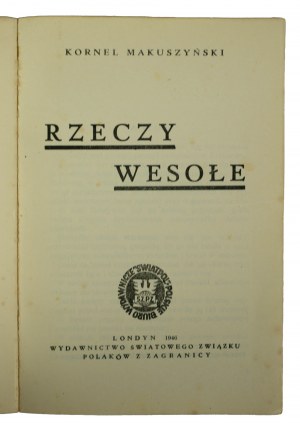 MAKUSZYŃSKI Kornel - Rzeczy wesołe, Londyn 1946r., Biuro Wydawnicze ŚWIATPOL