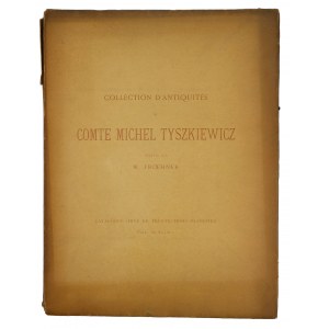 Katalog aukcji dzieł sztuki z kolekcji hrabiego Michała Tyszkiewicza [1828-1897], która miała miejsce 6 i 7 czerwca 1898 roku w Paryżu