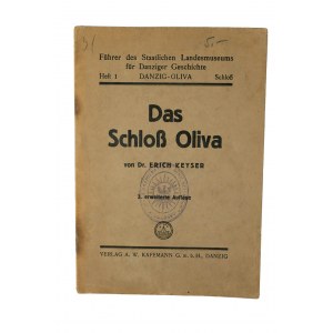 [OLIWA] KEYSER Erich - Das Schloss Oliva, ciekawy stempel Koło Krajoznawcze Gimnazjum Polskiego w Gdańsku, 1928r. (?)