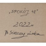Bożena Sieczyńska (ur. 1975, Wałbrzych), Spokój 48, 2022