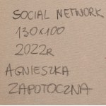 Agnieszka Zapotoczna (ur. 1994, Wrocław), Social Network, 2022