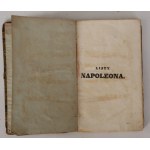 Listy Napoleona do Józefiny podczas pierwszej wyprawy włoskiej, konsulatu i cesarstwa pisane tudzież Listy Józefiny do Napoleona i do Jej córki [I wydanie, 1835]