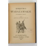 Artur Oppman Księstwo Warszawskie Wspomnienia i obrazy [I wydanie, 1917]
