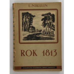 L. Nikulin Das Jahr 1813 [1. Auflage, 1952].