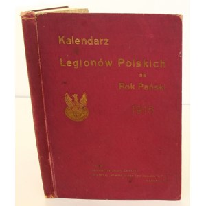 Calendar of the Polish Legions for the Year of Our Lord 1915 Antoni Chmurski