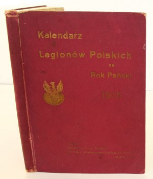 Kalendarz Legionów Polskich na Rok Pański 1915 Antoni Chmurski