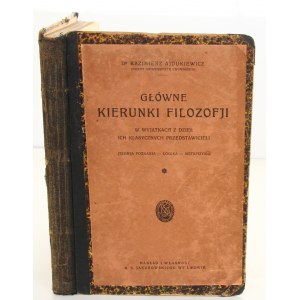 Kazimierz Ajdukiewicz Główne kierunki filozofii [1923].