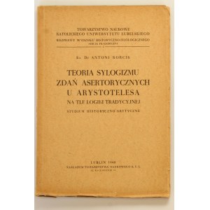 Antoni Korcik Die Theorie des Syllogismus von assertorischen Sätzen bei Aristoteles [1948].