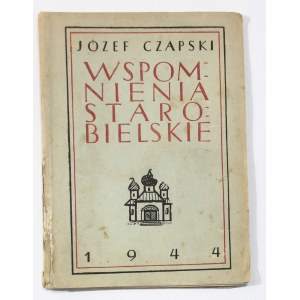 Józef Czapski Wspomnienia starobielskie [Erstausgabe, 1944].