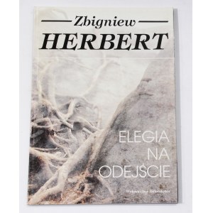 Zbigniew Herbert Elegy for Departure