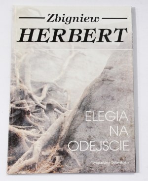 Zbigniew Herbert Elegia na odejście
