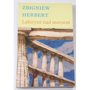 Zbigniew Herbert Labyrinth by the Sea