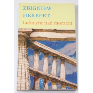 Zbigniew Herbert Labirynt nad morzem