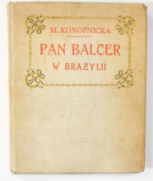 Maria Konopnicka Pan Balcer w Brazylii [I wydanie, 1910]