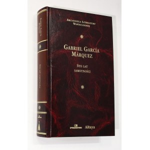Gabriel Garcia Marquez Hundert Jahre Einsamkeit [Meisterwerke der zeitgenössischen Literatur].
