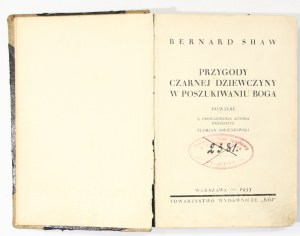 Bernard Shaw Adventures of a Black Girl in Search of God [1st edition, 1933].