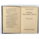 Stefan Zeromski Biała rękawiczka [1st edition, 1921].