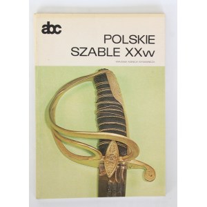Zygmunt Bielecki Polish sabers of the 20th century. [abc]