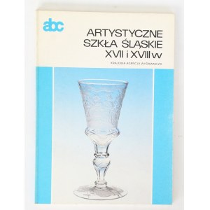 Anna Chrzanowska Artistic Silesian glassware of the 17th and 18th [abc].