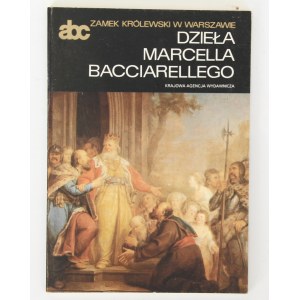 Bożena Steinborn Werke von Marcello Bacciarelli Das Königsschloss in Warschau [abc].